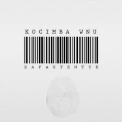 KOCIMBA WNU FEAT. ROGAL DDL - SZCZERE TREŚCI PROD. WOWO