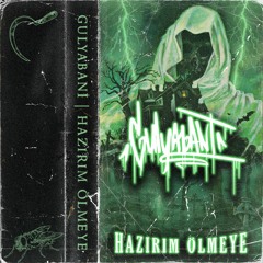 Hazırım Ölmeye (Prod. by Kaytan)