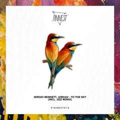 PREMIERE: Sergio Bennett, Jorhav — To The Sky (Original Mix) [FINNEST]