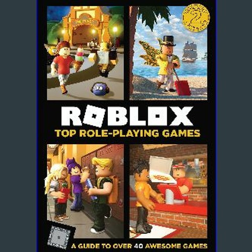 Stream {DOWNLOAD} 💖 Roblox Top Role-Playing Games (<E.B.O.O.K. DOWNLOAD^>  by Jo4nn4M4delynn