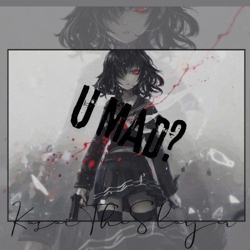 U Mad? [Ciara Flip]