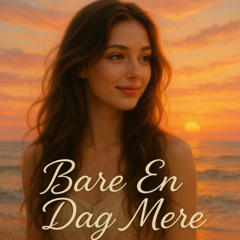 Bare En Dag Mere