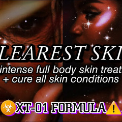 ☣️XT-01✨1000x MOST INTENSE CLEAR SKIN Subliminal + cure acne & all skin conditions {❌DETOX}