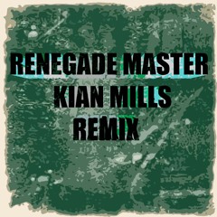Renegade Master(Kian Mills Refix) (FREE DL)