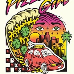 ❤️ Download Pizza Girl: A Novel by  Jean Kyoung Frazier