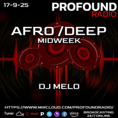 Profound Radio - Deep House - September 17 2025 - DJ Melo