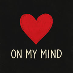 On my mind