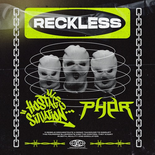 Hostage Situation & PHOR - Reckless