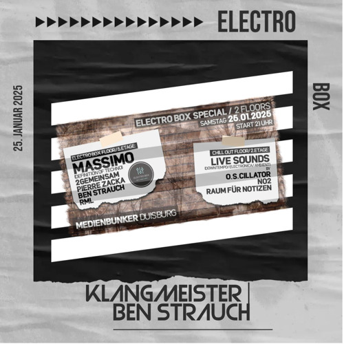 Ben Strauch @Electro Box - Medienbunker Duisburg <25.01.25>