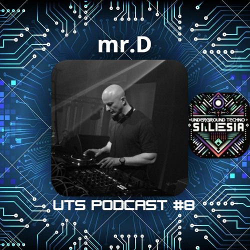 UTS PODCAST #08 | mr.D