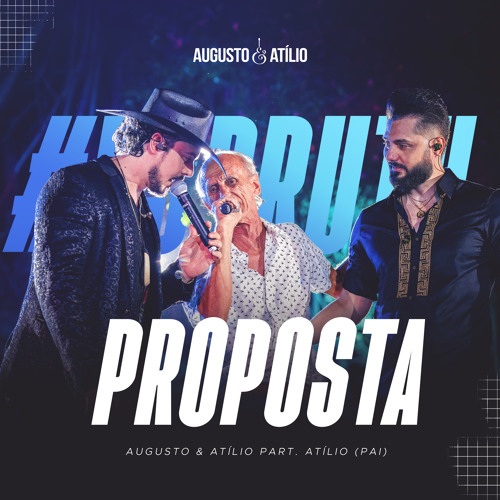 Proposta (Ao Vivo) [feat. Atílio (Pai)]