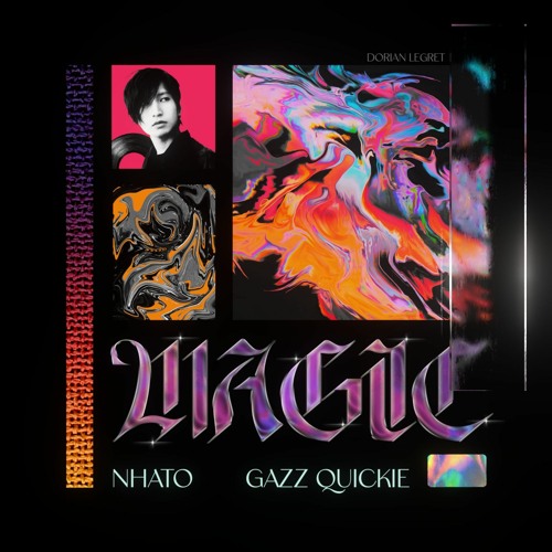 Nhato - Magic (GAZZ Quickie)