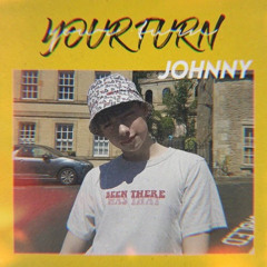JOHNNY (cover) - ✌︎︎ 'YOUR TURN’