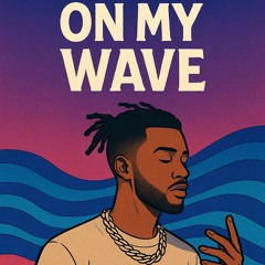 on-my-wave.mp3