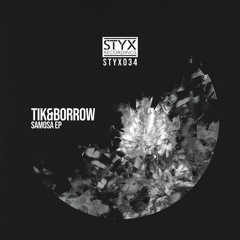 Tik&Borrow - Granulize (STYX034) [Reloaded Sounds Premiere]