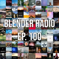 Blender Radio Ep. 100