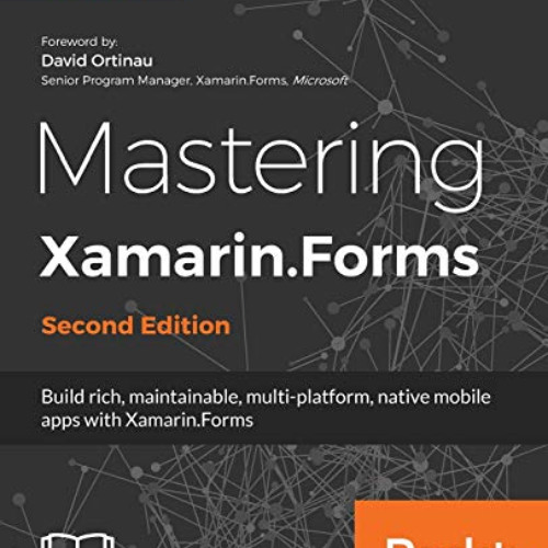 [READ] EPUB 📮 Mastering Xamarin.Forms - Second Edition by  Ed Snider PDF EBOOK EPUB