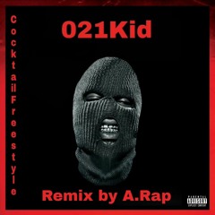 021Kid - Cocktail  Freestyle Remix