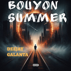 SUMMER BOUYON MIX FWI MOOD RADIO B DJ GALANTA