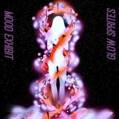 Mood Exhibit - Glow Sprites [from the album “aes.thet.ics”]