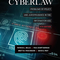 Get KINDLE 📫 Cyberlaw: Problems of Policy and Jurisprudence in the Information Age (