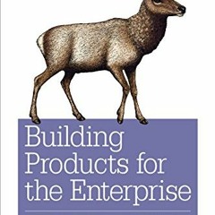 Read online Building Products for the Enterprise: Product Management in Enterprise Software by  Blai