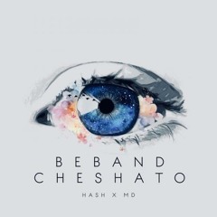 Beband Cheshato ft ( MD )