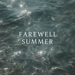Farewell Summer