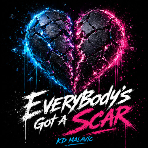 KD Malavic - Everybody's Got A Scar