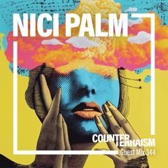 Counterterraism Guest Mix 344: Nici Palm
