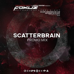Scatterbrain - Fokuz Recordings Label Night Promo Mix