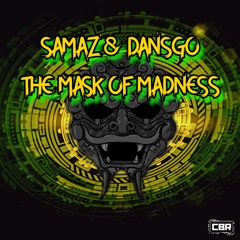 Dansgo & SAMAZ - The Mask Of Madness [CBR-016]