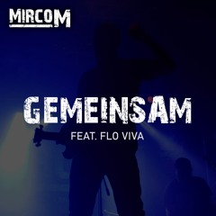 Mirco M feat. Flo VIVA - Gemeinsam