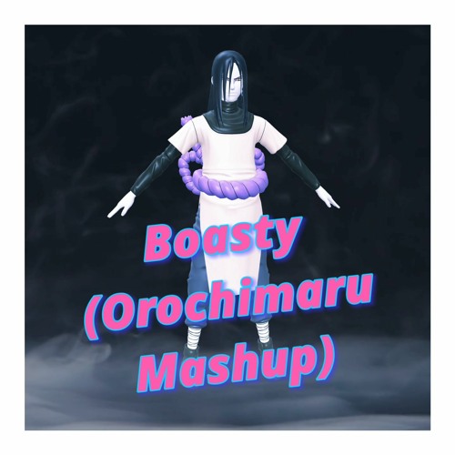 Boasty (Orochimaru Mashup) (Wiley, Stefflon Don, Sean Paul ft Idris Elba vs Naruto)