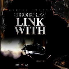 Chronic Law - Link With | Apr 2024