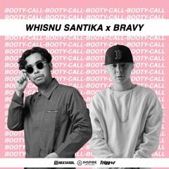 Whisnu Santika X Bravy - Booty Call