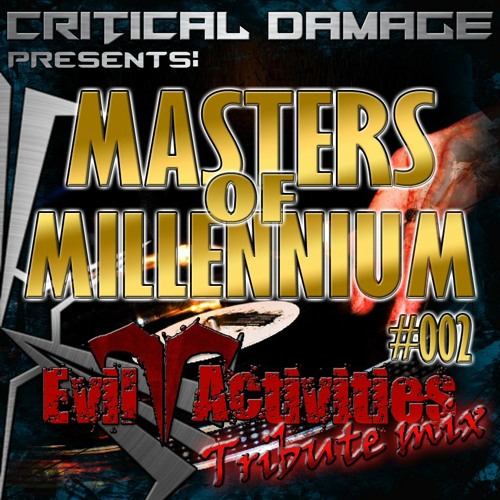 Masters of Millennium #002 Evil Activities Tribute mix