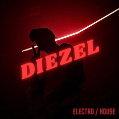 Electro & House Mix - Diezel
