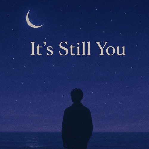 It’s Still You