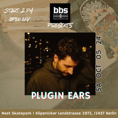 PLUGIN EARS B2B HOVERCAT (bass extravaganza) / BBS @ NEST SKATEPARK BERLIN 05.10.2024