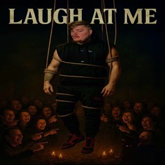 Laugh at Me