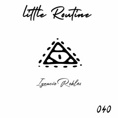 Ignacio Robles - Little Routine #40(2014)