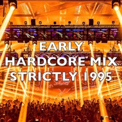 Early Hardcore | Strictly 1995 | Mix 209