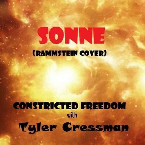 Sonne [Rammstein cover] w/Tyler Cressman on vocals [remixed & remastered]