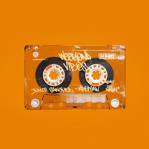 Junior Sanchez x MIKE DEAN featuring Lee Wilson - 'Weekend Vibes' (Extended Mix)