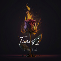 TEARS 2 (ft. AD)