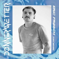 Eric Frosch - dönergewitter