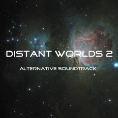 Distant Worlds 2 - Alternative Soundtrack