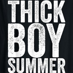 Thick Boy Summer Mix