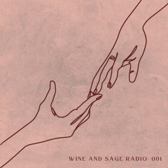 wine and sage radio: 001